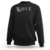 LOVE Louisiana Sweatshirt Fleur De Lis LA Map