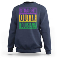Straight Outta Louisiana Sweatshirt