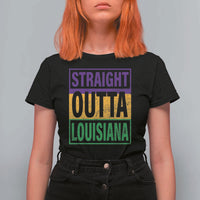 Straight Outta Louisiana T Shirt For Women