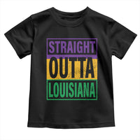 Straight Outta Louisiana Toddler T Shirt