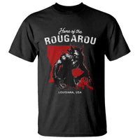 Home of the Rougarou T Shirt Louisiana Cryptid