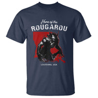Home of the Rougarou T Shirt Louisiana Cryptid