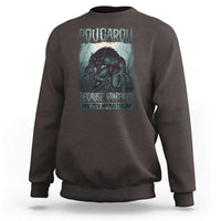 Funny Rougarou Sweatshirt Because Vampires Are Too Mainstream Louisiana Cryptid