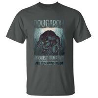 Funny Rougarou T Shirt Because Vampires Are Too Mainstream Louisiana Cryptid