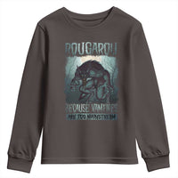 Funny Rougarou Youth Sweatshirt Because Vampires Are Too Mainstream Louisiana Cryptid