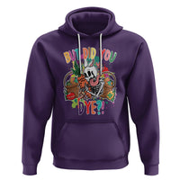 Easter Day Hoodie But Did You Dye Skeleton Egg Basket - Wonder Print Shop