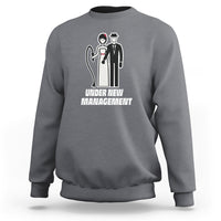Funny Marriage Sweatshirt Under New Management Bachelor Bachelorette Party Couple Matching - Wonder Print Shop