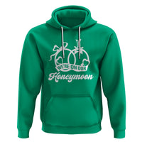 We're On Our Honeymoon Married Couple Trip Matching Hoodie - Wonder Print Shop
