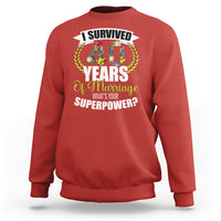 40th Wedding Anniversary Sweatshirt I Survived 40 Years Of Marriage What's Your Superpower? - Wonder Print Shop