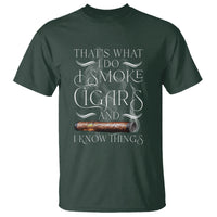 Cigar Lover T Shirt That's What I Do I Smoke Cigars And I Know Things - Wonder Print Shop