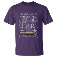 Cigar Lover T Shirt That's What I Do I Smoke Cigars And I Know Things - Wonder Print Shop