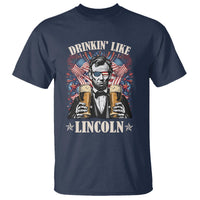Funny 4th Of July T Shirt Drinking Like Lincoln Patriotic Party - Wonder Print Shop