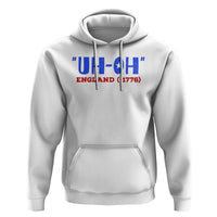Funny 4th Of July Hoodie Uh-Oh England 1776 - Wonder Print Shop