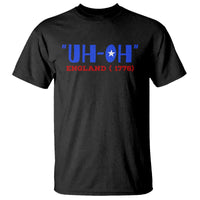 Funny 4th Of July T Shirt Uh-Oh England 1776 - Wonder Print Shop