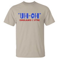 Funny 4th Of July T Shirt Uh-Oh England 1776 - Wonder Print Shop