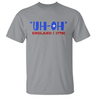 Funny 4th Of July T Shirt Uh-Oh England 1776 - Wonder Print Shop