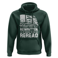 4th Of July Hoodie It Doesn't Need To Be Rewritten It Needs To Be Reread - Wonder Print Shop