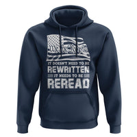 4th Of July Hoodie It Doesn't Need To Be Rewritten It Needs To Be Reread - Wonder Print Shop
