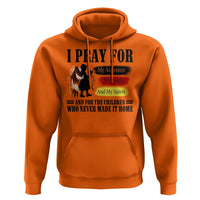 Orange Shirt Day Hoodie I Pray For The Children Who Never Made It Home - Wonder Print Shop