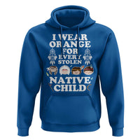 Orange Shirt Day Hoodie Wear Orange For Every Stolen Native Child - Wonder Print Shop