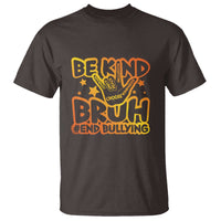 Unity Day T Shirt Be Kind Bruh End Bullying - Wonder Print Shop