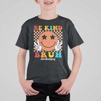 Anti Bullying T Shirt For Kid Be Kind Bruh Unity Day Orange Groovy - Wonder Print Shop