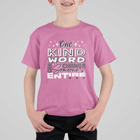 Be Kind T Shirt For Kid One Kind Word Can Change Someone's Entire Day Unity Day Anti Bullying - Wonder Print Shop