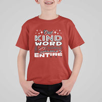 Be Kind T Shirt For Kid One Kind Word Can Change Someone's Entire Day Unity Day Anti Bullying - Wonder Print Shop