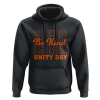 Anti Bullying Be Kind Unity Day Hoodie
