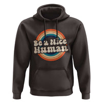 Anti Bullying Hoodie Be A Nice Human Untity Day