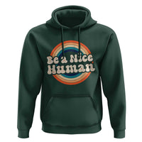 Anti Bullying Hoodie Be A Nice Human Untity Day