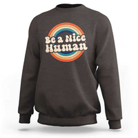 Anti Bullying Sweatshirt Be A Nice Human Untity Day - Wonder Print Shop
