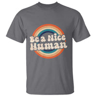 Anti Bullying T Shirt Be A Nice Human Untity Day - Wonder Print Shop