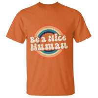 Anti Bullying T Shirt Be A Nice Human Untity Day - Wonder Print Shop