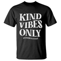 Unity Day T Shirt Kind Vibes Only End Bullying - Wonder Print Shop