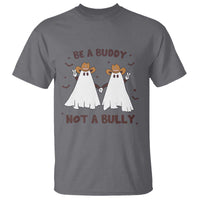 Unity Day T Shirt Be A Buddy Not A Bully Anti Bullying Cowboy Ghost - Wonder Print Shop