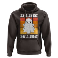 Anti Bullying Hoodie Be A Buddy Not A Bully Unity Day Retro Ghost