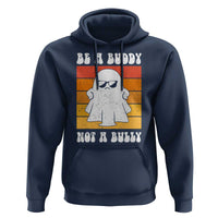 Anti Bullying Hoodie Be A Buddy Not A Bully Unity Day Retro Ghost