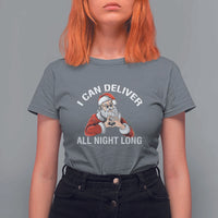 Funny Chrsitmas T Shirt For Women I Can Deliver All Night Long - Wonder Print Shop