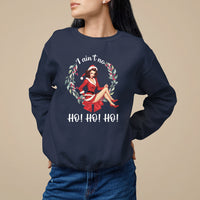 Christmas Sweatshirt I Ain't No Ho Ho Ho Women Vintage Xmas - Wonder Print Shop
