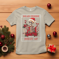 Christmas T Shirt Dead Inside But Jolly AF Funny Chillin'Skeleton - Wonder Print Shop