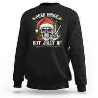 Christmas Sweatshirt Dead Inside But Jolly AF Funny Skull Skeleton - Wonder Print Shop