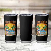 Funny Retirement Tumbler Cup This Chick Is Retired Women Relax At The Beach