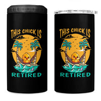 Retirement 4 in 1 Can Cooler Tumbler This Chick Is Retired Women Relax At The Beach