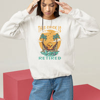 Retirement Sweatshirt This Chick Is Retired Women Relax At The Beach - Wonder Print Shop