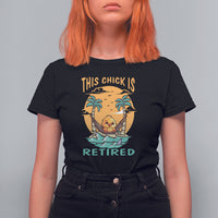 Retirement T Shirt For Women This Chick Is Retired Women Relax At The Beach - Wonder Print Shop