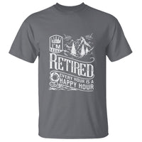 Retirement T Shirt I'm Retired Every Hour Is A Happy Hour - Wonder Print Shop