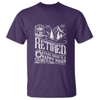 Retirement T Shirt I'm Retired Every Hour Is A Happy Hour - Wonder Print Shop