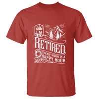 Retirement T Shirt I'm Retired Every Hour Is A Happy Hour - Wonder Print Shop