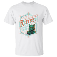 Retirement T Shirt Cool Cat Retired Not My Problem Anymore - Wonder Print Shop